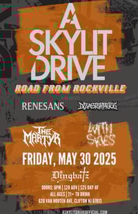 A SKYLIT DRIVE / RENESANS / THE MARTYR @ DINGBATZ CLIFTON, NJ