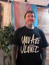 Image 1 of You are loved  black with white font 