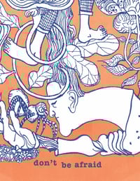 Image 3 of Please Don’t Be Afraid - Print (Raspberry or Creamsicle)