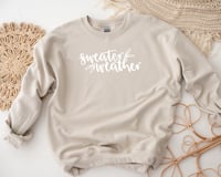 Image 1 of Sweater Weather Sweatshirt h