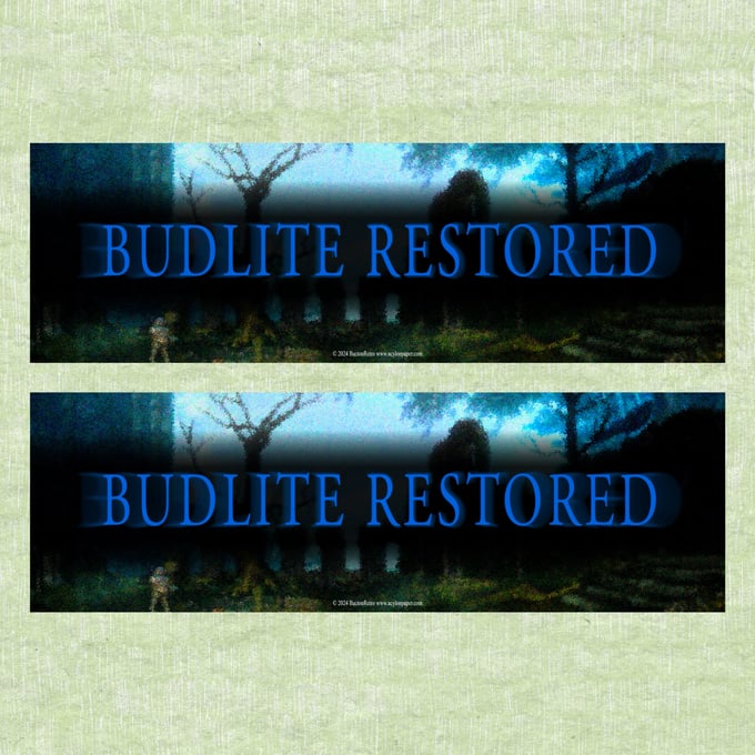 Image of Budlite Restored - Bumper Stickers