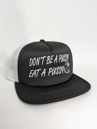 Image 1 of DON'T BE A PUSSY