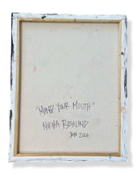 Image 3 of “MIND YOUR MOUTH” ORIGINAL PAINTING BY NIKITA ROSALIND 