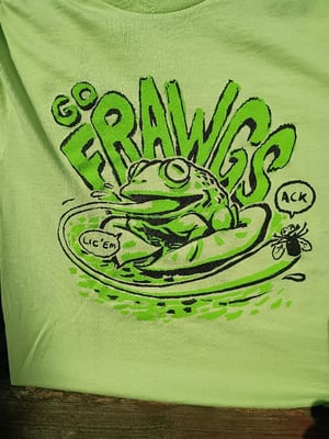 Image of FRAWGS shirt