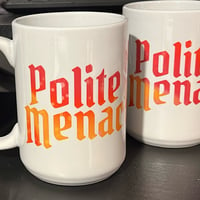 Image 2 of Polite Menace 15oz mug * colors are random!