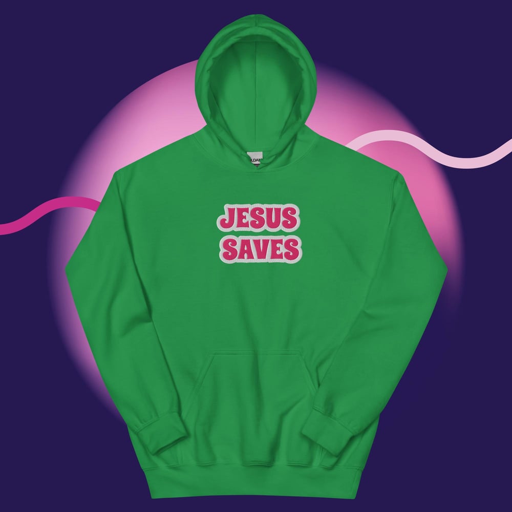 Image of JESUS SAVES HOODIE - HUE