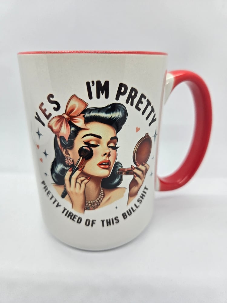 Image of Yes I'm Pretty 15oz Mug