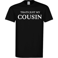 Image 1 of Thats Just My Cousin