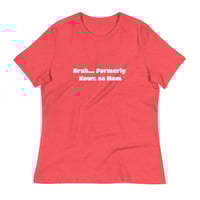 Image 1 of Bruh... Formerly Known as Mom - Women's Relaxed T-Shirt
