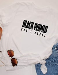 Image 2 of Black Women Don't Cheat