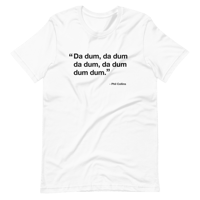 Da dum, Da dum - (White Unisex T-Shirt)