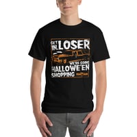 Image 2 of Get In Loser Halloween 2021 Edition Tee