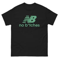Image 2 of NO B*TCHES GRAPHIC T