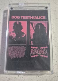 Image 1 of Mother Masochist "My Violent Angel" / Dog Teeth "Alice" DIY split cassette