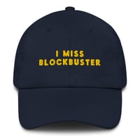 Image 1 of I Miss Blockbuster Dad Hat
