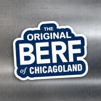 Original Berf of Chicagoland Sticker