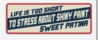 Lifes Too Short Sticker 