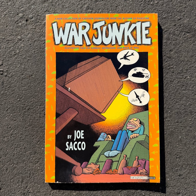 War Junkie by Joe Sacco