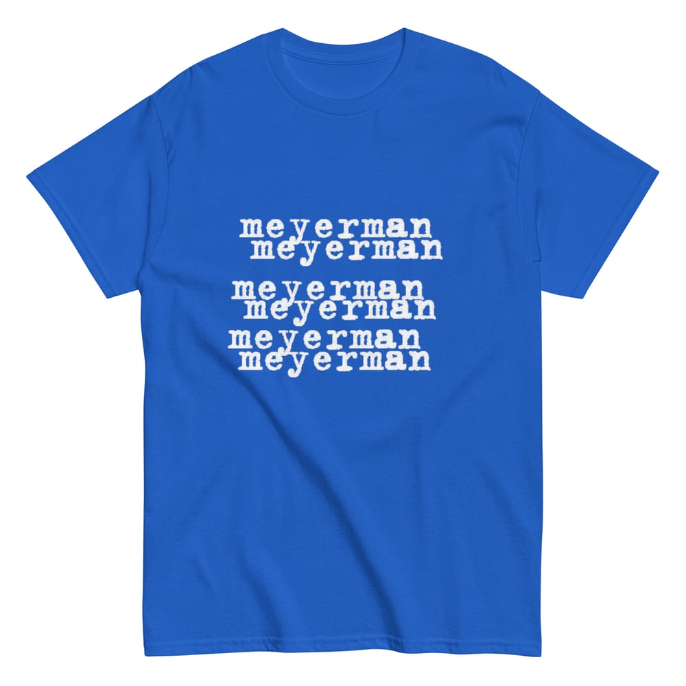 Image of meyerman - T-Shirt