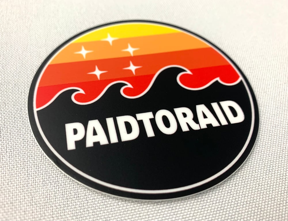 Image of Paid to Raid Decal