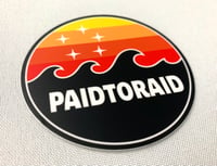 Image 1 of Paid to Raid Decal