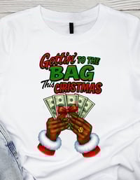 Gettin to the Bag This Christmas Shirt
