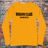 WORKING CLASS Unisex Long Sleeve Tee