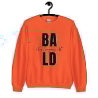 Image 20 of BALD/ GORGEOUS AF Unisex Sweatshirt