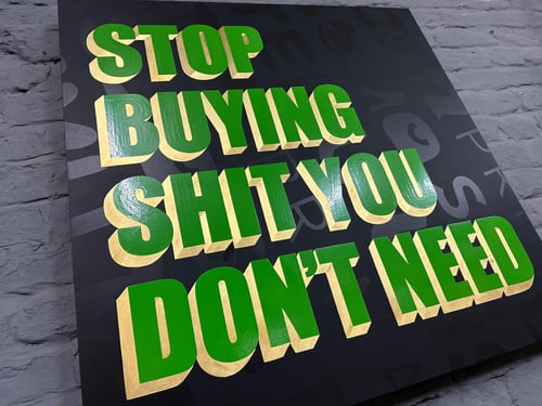 Image of Stop Buying Shit You Don’t Need