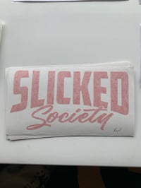 Slicked society 8 inch sticker