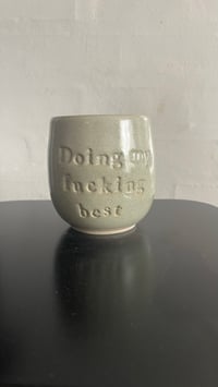 Image 4 of Doing my fucking best 