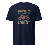 Image 2 of Happiness Is Finding You Have Another Gear Unisex T-Shirt