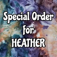 Special Order for HEATHER