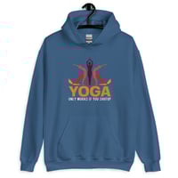 Image 5 of Yoga Only Works If You Shut Up Unisex Hoodie
