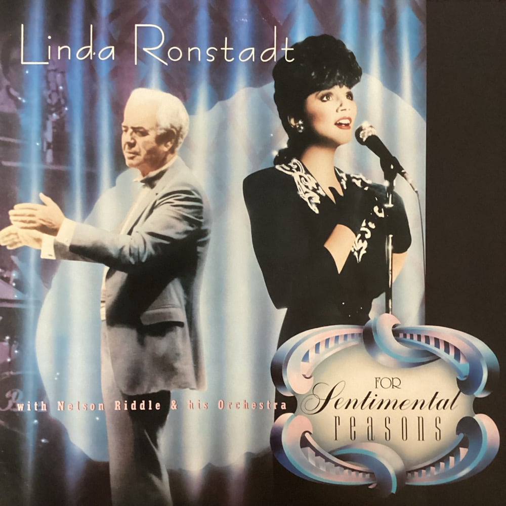 Linda Ronstadt With Nelson Riddle & His Orchestra - For Sentimental Reasons 