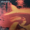 Slowdive - Just For A Day