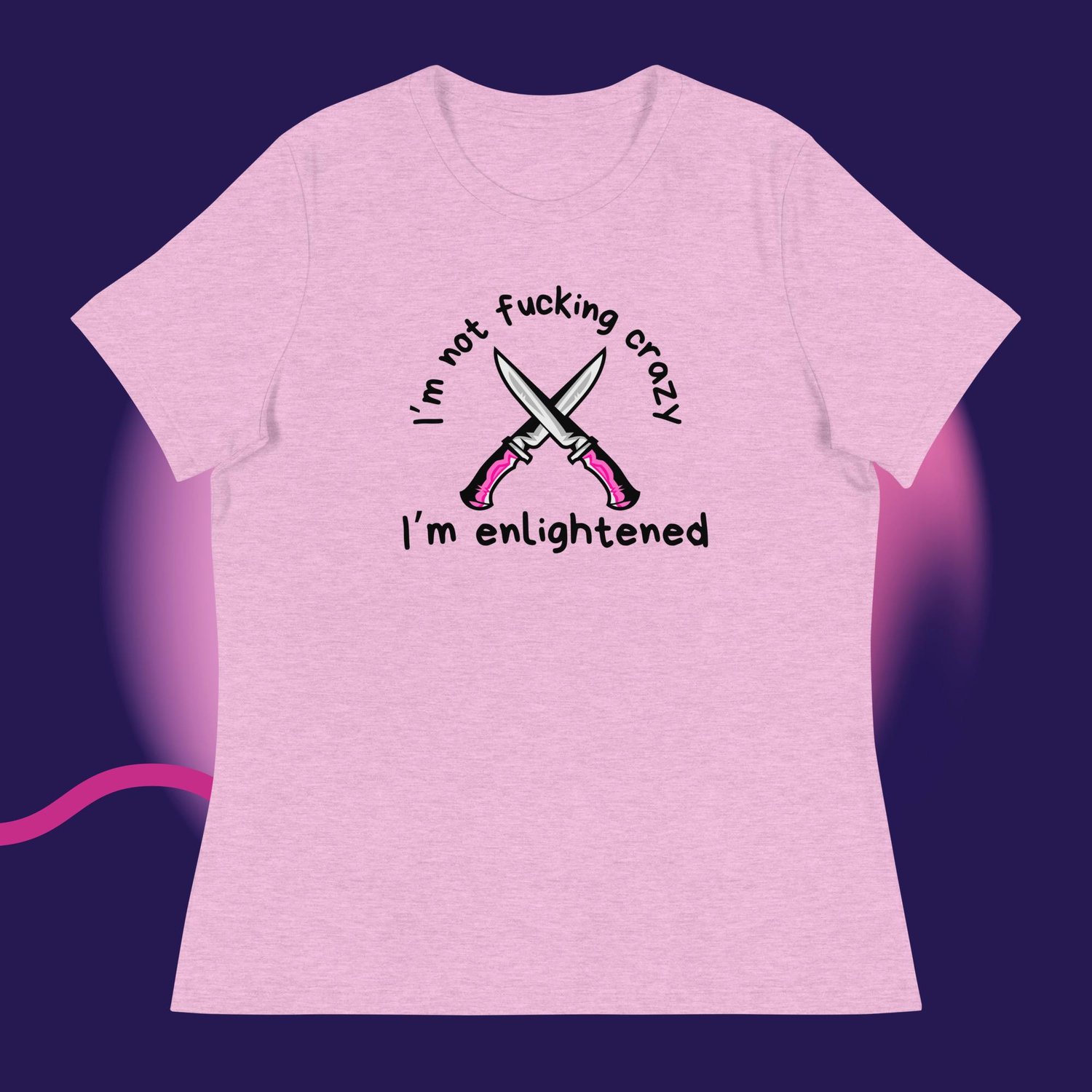 Image of I'm not fucking crazy Women's Relaxed T-Shirt