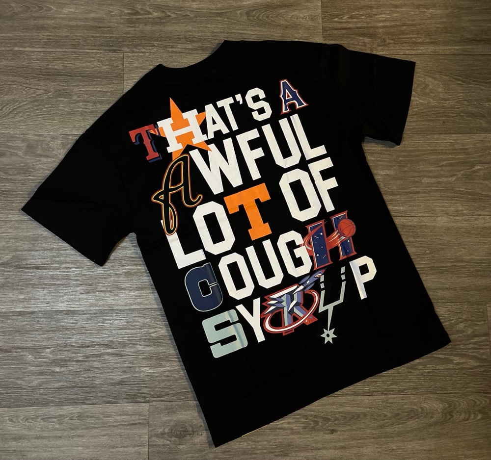 Image of Cough Sryup Shirttt