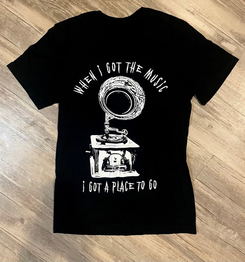 Image of When I Got The Music Tee