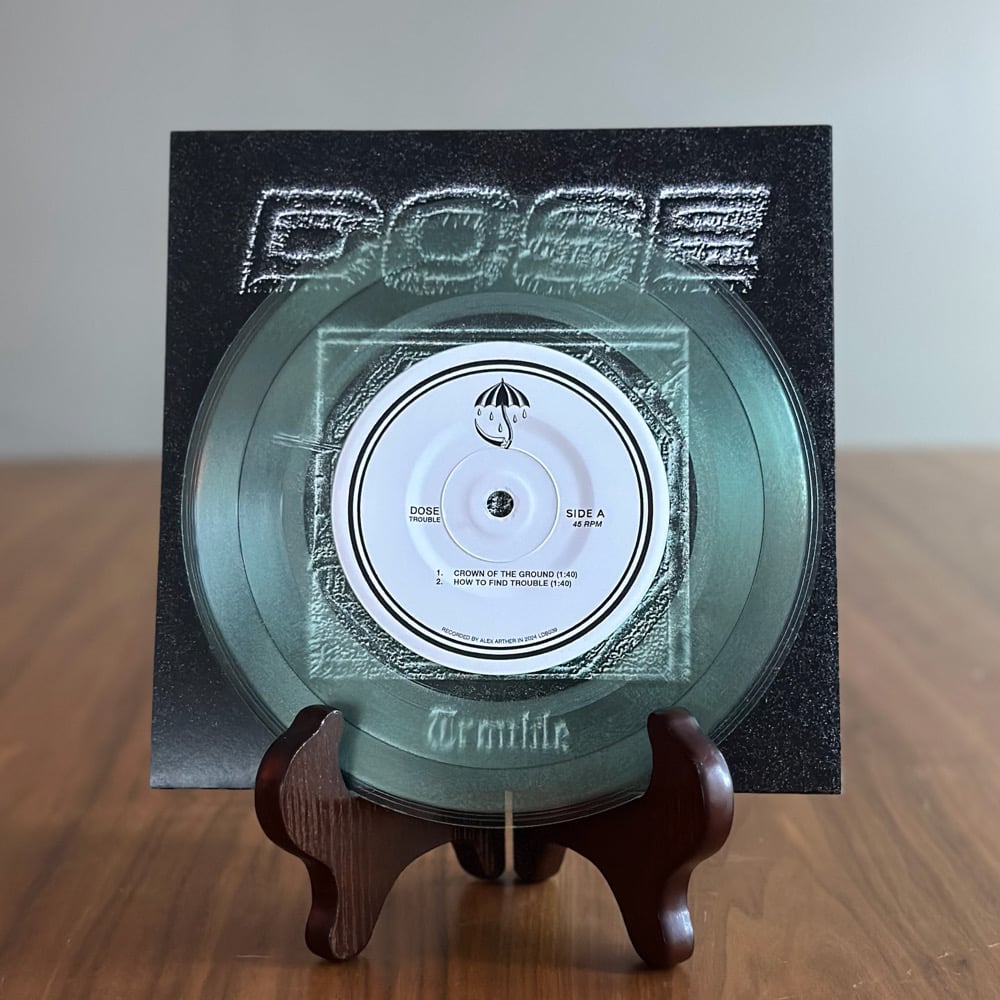 Dose - Trouble 7”