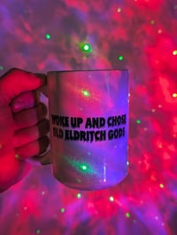 Image 3 of Woke Up and Chose Old Eldritch Gods Coffee Mug
