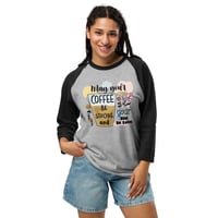 Image 4 of 3/4 sleeve raglan shirt may your coffee be strong and your day be calm