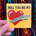 Will You Be My Valentina Sticker