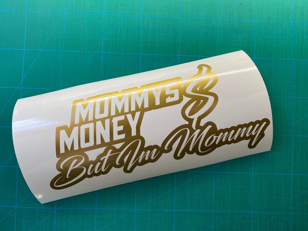 Image of 10” Mommys Money decal