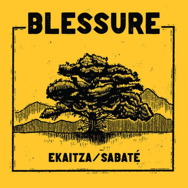 Blessure -Ekaitza / Sabaté” 7”