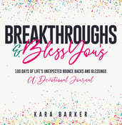 Image of Breakthroughs & Bless Yous by Kara Barker 