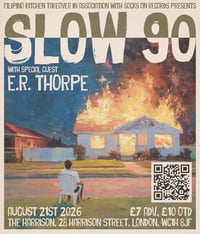 Slow 90 + E.R Thorpe Tickets