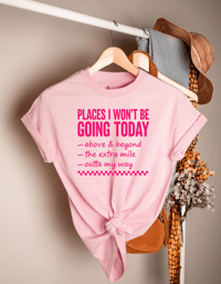 Image 1 of NOT TODAY TEE