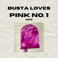 Image 1 of Busta Loves Pink No.1 | 2025