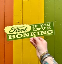 Fart if you Love Honking Bumper Sticker